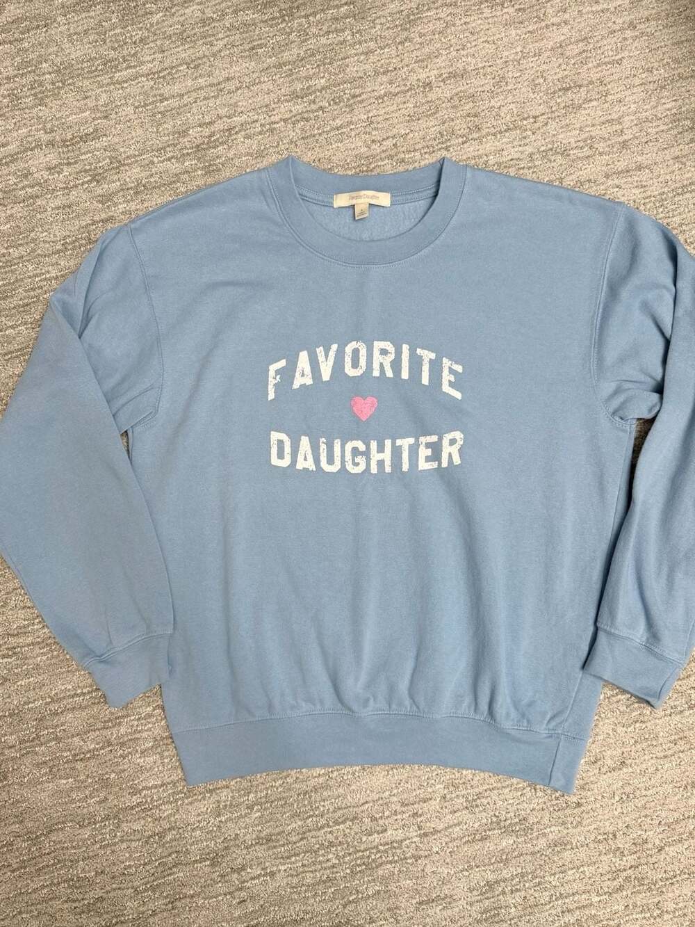 Favorite Daughter Sweatshirt